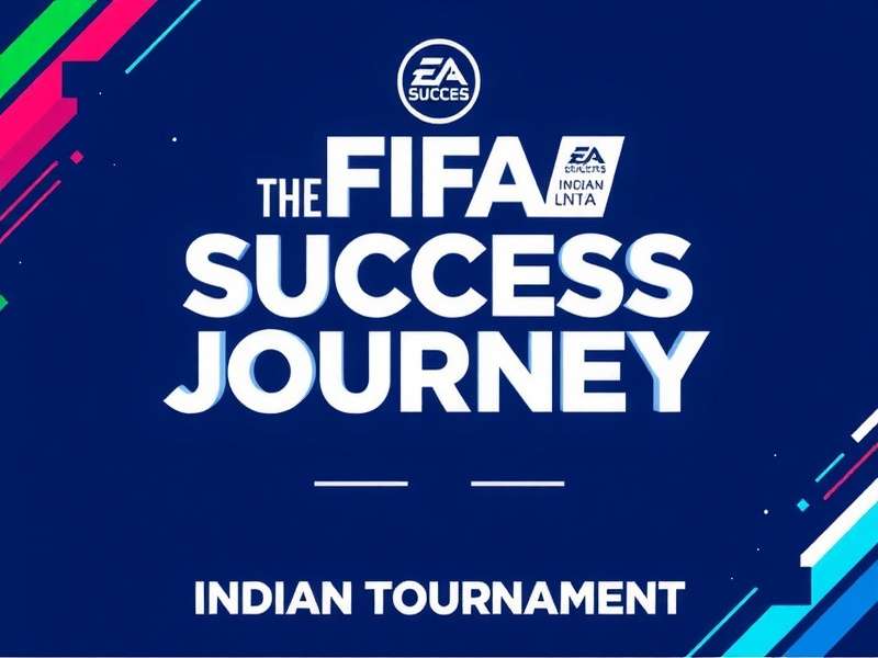 FIFA Success Journey Indian Tournament FIFA Success Journey Indian Tournament